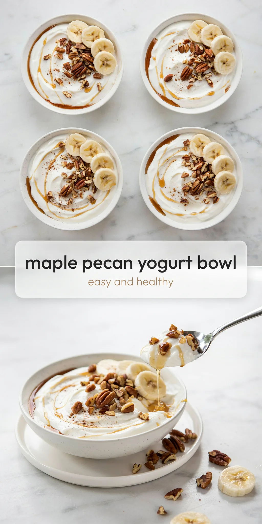 Collage of four Greek yogurt bowls swirled with maple syrup and topped with pecans and banana, and a spoon lifting a creamy bite above a bowl.